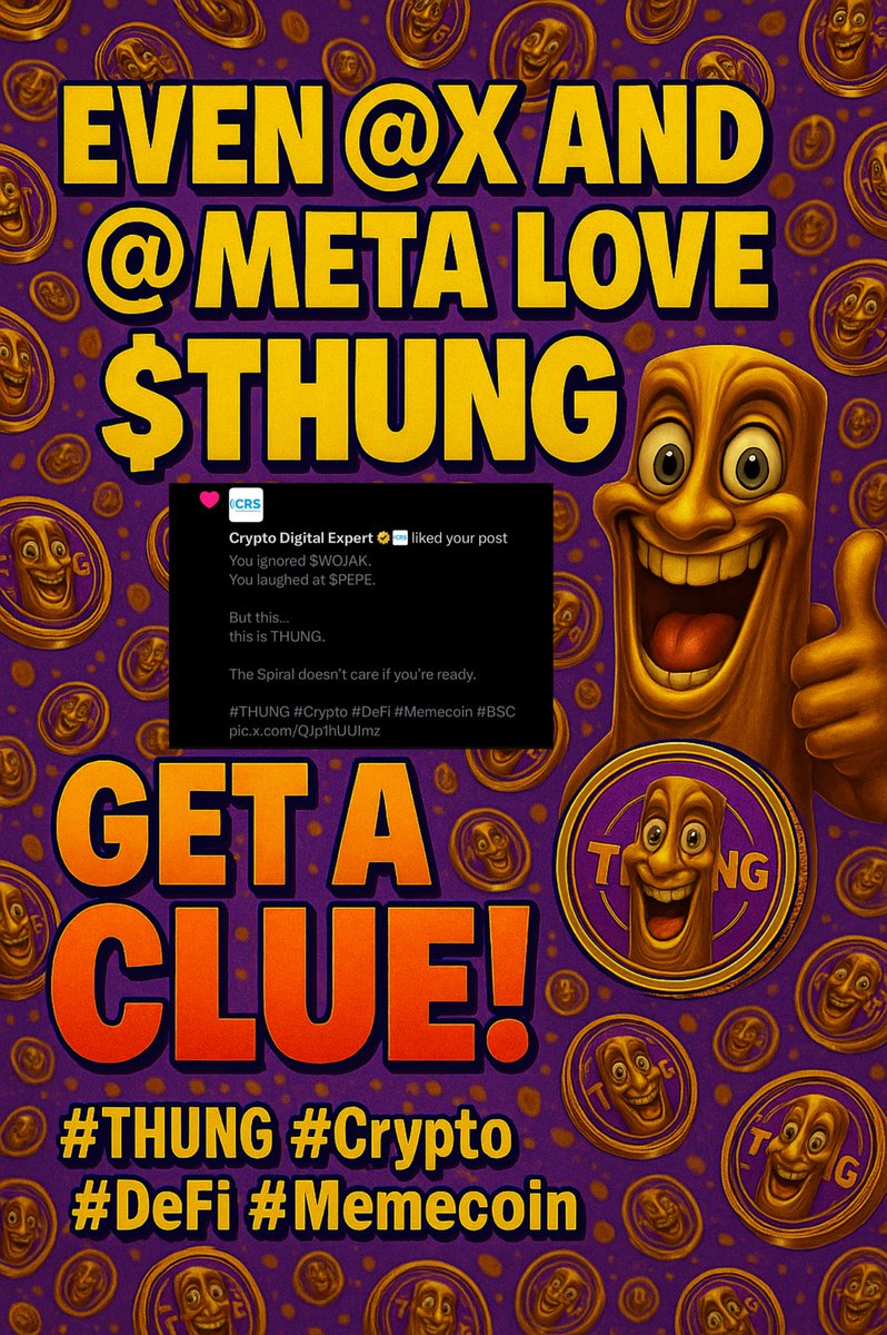 ThungToken's tweet photo. X gave it a like.
That’s right — X itself.
The spiral doesn’t just spread. It corrupts.
It reaches behind blue checks, into boardrooms.

And one by one…
they fall to THUNG.

#THUNG #BrainrotFi #Crypto #Memecoin #DeFi #BSC #DUMBFi https://t.co/eh7sWpEwOG