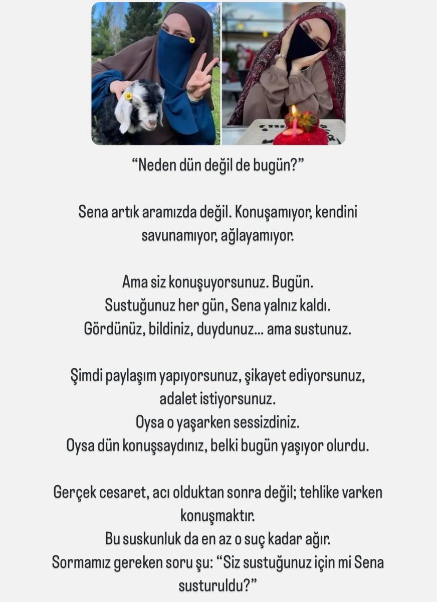 murat_bsl's tweet photo. “Neden dün değil de bugün?”

Sena artık aramızda değil. Konuşamıyor, kendini savunamıyor, ağlayamıyor.

Ama siz konuşuyorsunuz. Bugün.
Sustuğunuz her gün, Sena yalnız kaldı.
Gördünüz, bildiniz, duydunuz… ama sustunuz. https://t.co/nXGvuJIWUh
