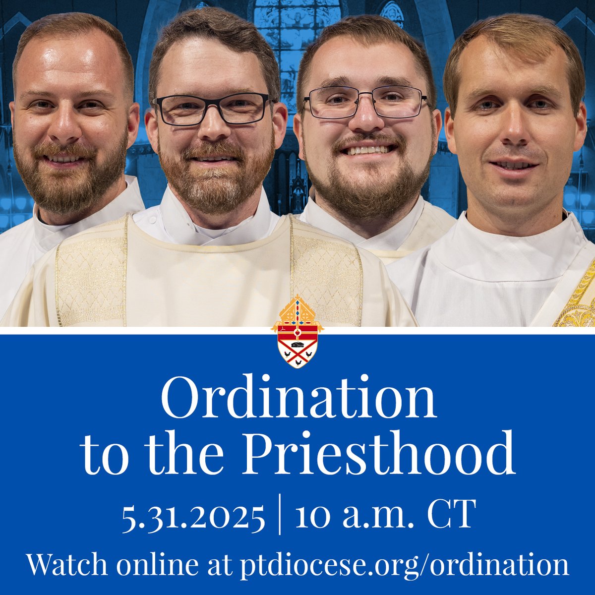 Bishop William A. Wack, CSC will celebrate the Mass of Priesthood Ordination for Deacons William Gibson, Christopher Holcomb, Peter Jutras and Grant Sennott TODAY (5/31) at 10:00 a.m. CT at St. Paul Catholic Church in Pensacola.

To watch, visit ptdiocese.org/ordination.