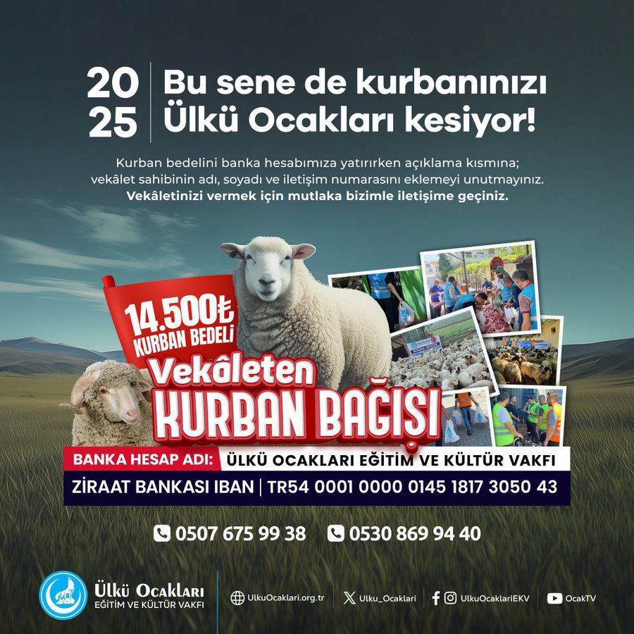 🐑 BU SENE DE KURBANINIZI ÜLKÜ OCAKLARI KESİYOR! 🇹🇷

Bağışladığınız kurbanları vekâleten keserek Şehit ailelerine, Türk Dünyasındaki soydaşlarımıza ve ihtiyaç sahiplerine ulaştırıyoruz.

Kurban Bedeli: 14.500 TL
📞 0507 675 9938
📞 0530 869 9440

Kurban bedelini banka hesabımıza