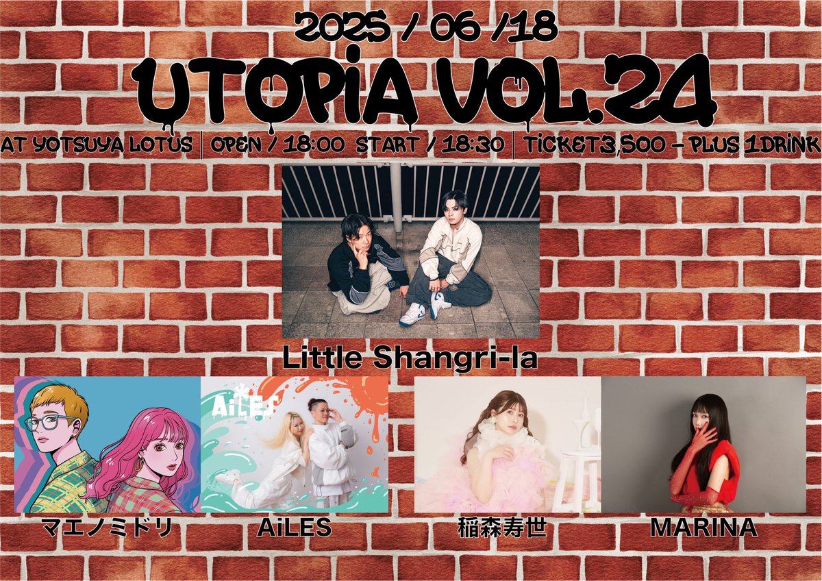【告知】
2025/06/18
UTOPIA vol.24
Open 18:00 / Start 18:30
Ticket ¥3,500+1drink

6/1 20:00よりチケット予約開始！🟥🟦
↓↓↓↓↓↓
tiget.net/events/405085