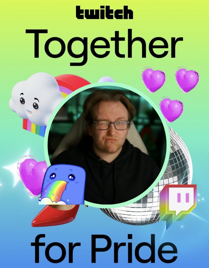 I'm helping to bring down the overall talent of the Pride Shelf on Twitch this year, you are VERY welcome.