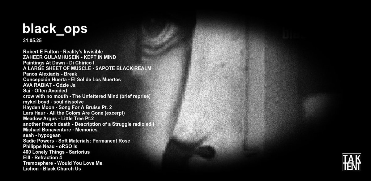 Tak Tent Radio (@taktentradio) on Twitter photo This Saturday's <a href="/bopsfjk/">black_ops</a> with a special shout out to
<a href="/Somnimage/">Somnimage</a> for their help, check out the label somnimage.bandcamp.com 🙏
<a href="/ConcepcionHue13/">Concepcion Huerta</a>
<a href="/LarsHaur/">Lars Haur</a>
<a href="/dntrecords/">Meadow Argus</a>
<a href="/michael02337132/">Michael Bonaventure</a>
<a href="/400lonelythings/">400 Lonely Things</a>
<a href="/ivo_petrov/">Ivo Petrov</a>
<a href="/OpalTapes/">Opal Tapes</a>
<a href="/sndassassin/">Alex H.Duncan</a>
▶️taktentradio.com/?p=4543 This Saturday's <a href="/bopsfjk/">black_ops</a> with a special shout out to
<a href="/Somnimage/">Somnimage</a> for their help, check out the label somnimage.bandcamp.com 🙏
<a href="/ConcepcionHue13/">Concepcion Huerta</a>
<a href="/LarsHaur/">Lars Haur</a>
<a href="/dntrecords/">Meadow Argus</a>
<a href="/michael02337132/">Michael Bonaventure</a>
<a href="/400lonelythings/">400 Lonely Things</a>
<a href="/ivo_petrov/">Ivo Petrov</a>
<a href="/OpalTapes/">Opal Tapes</a>
<a href="/sndassassin/">Alex H.Duncan</a>
▶️taktentradio.com/?p=4543