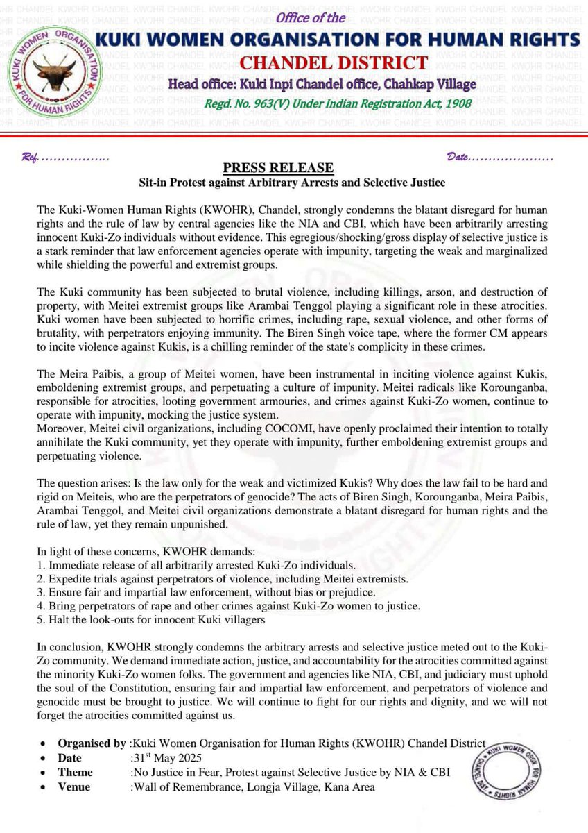Kuki Inpi Chandel (@kukiinpichandel) on Twitter photo Manipur: KWOHR (Chandel) condemns arbitrary arrests of Kuki-Zo people by <a href="/NIA_India/">NIA India</a> & <a href="/CBIHeadquarters/">Central Bureau of Investigation (India)</a> & slams selective justice & impunity for Meitei extremists. Demands end to bias, arrest of perpetrators, & justice for Kuki women.
🗓️ Sit-in protest on May 31
📍Longja Village Manipur: KWOHR (Chandel) condemns arbitrary arrests of Kuki-Zo people by <a href="/NIA_India/">NIA India</a> & <a href="/CBIHeadquarters/">Central Bureau of Investigation (India)</a> & slams selective justice & impunity for Meitei extremists. Demands end to bias, arrest of perpetrators, & justice for Kuki women.
🗓️ Sit-in protest on May 31
📍Longja Village