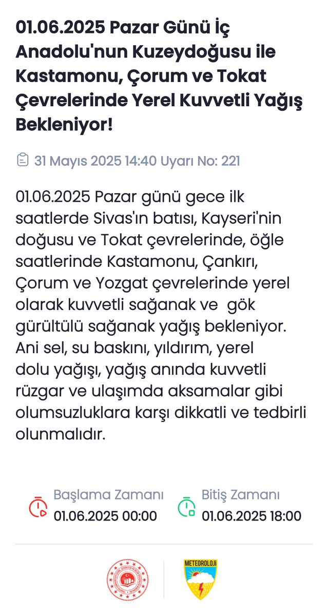🔊Meteorolojik Uyarı 
01.06.2025 Pazar Günü İç Anadolu'nun Kuzeydoğusu ile Kastamonu, Çorum ve Tokat Çevrelerinde Yerel Kuvvetli Yağış Bekleniyor!
<a href="/AFADBaskanlik/">AFAD</a> <a href="/kastamonuvalilk/">Kastamonu Valiliği</a> <a href="/sivasvaliligi/">Sivas Valiliği</a> <a href="/kayserivaliligi/">T.C.Kayseri Valiliği</a> <a href="/tokatvaliligi/">Tokat Valiliği</a> <a href="/CankiriValiligi/">Çankırı Valiliği</a> <a href="/CorumValiligi/">Çorum Valiliği</a> <a href="/YozgatValiligi/">T.C. Yozgat Valiliği</a>