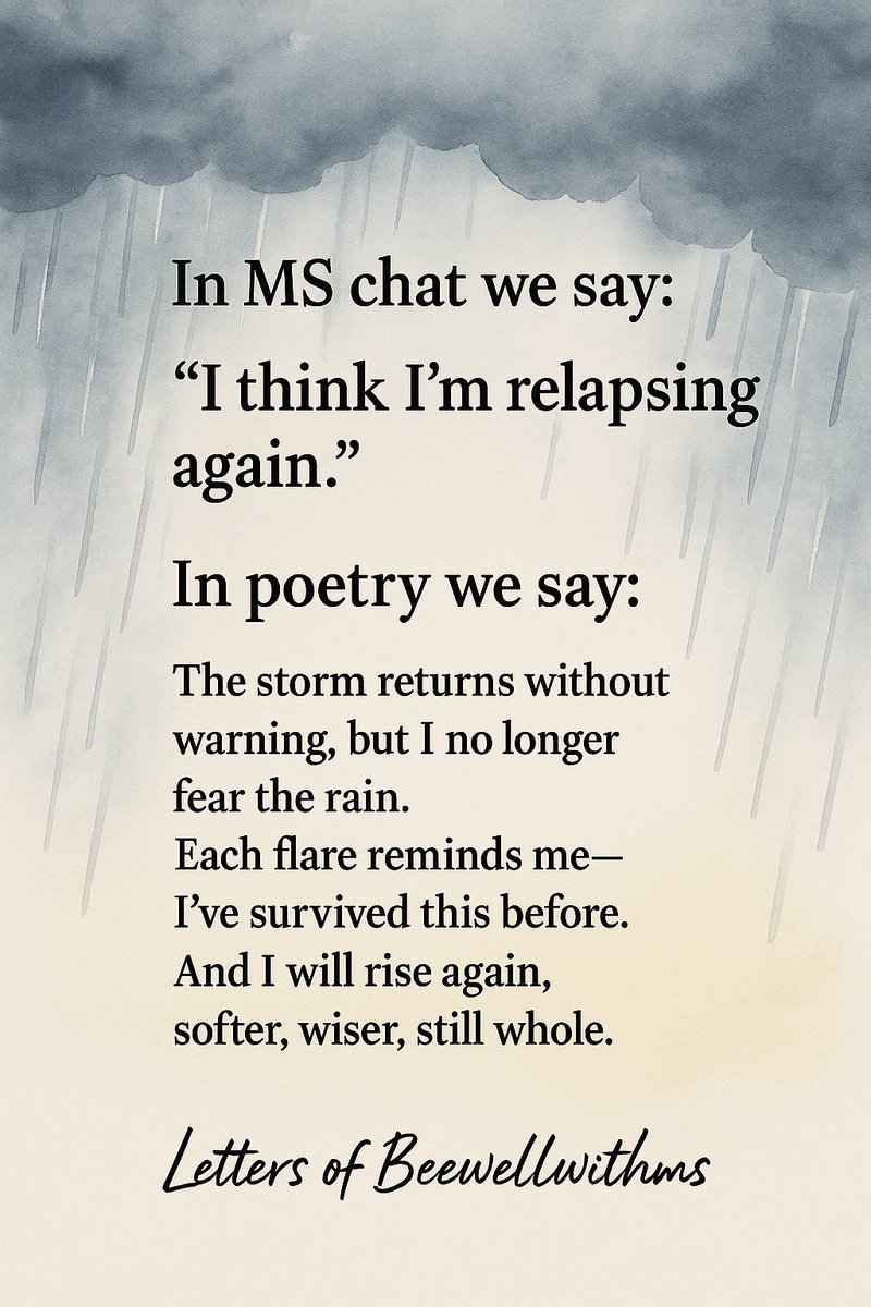 AgneStraukiene's tweet photo. A relapse feels like a storm arriving uninvited.
But I’ve weathered this before—
and I’ll rise again.
Softer. Wiser. Still whole.
To everyone facing the hard days:
You are more resilient than you know.
#LettersOfBeewellwithms #MSRelapse #MSAwareness #BeewellwithMS #LifeWithMS https://t.co/cQ0HnEW12C