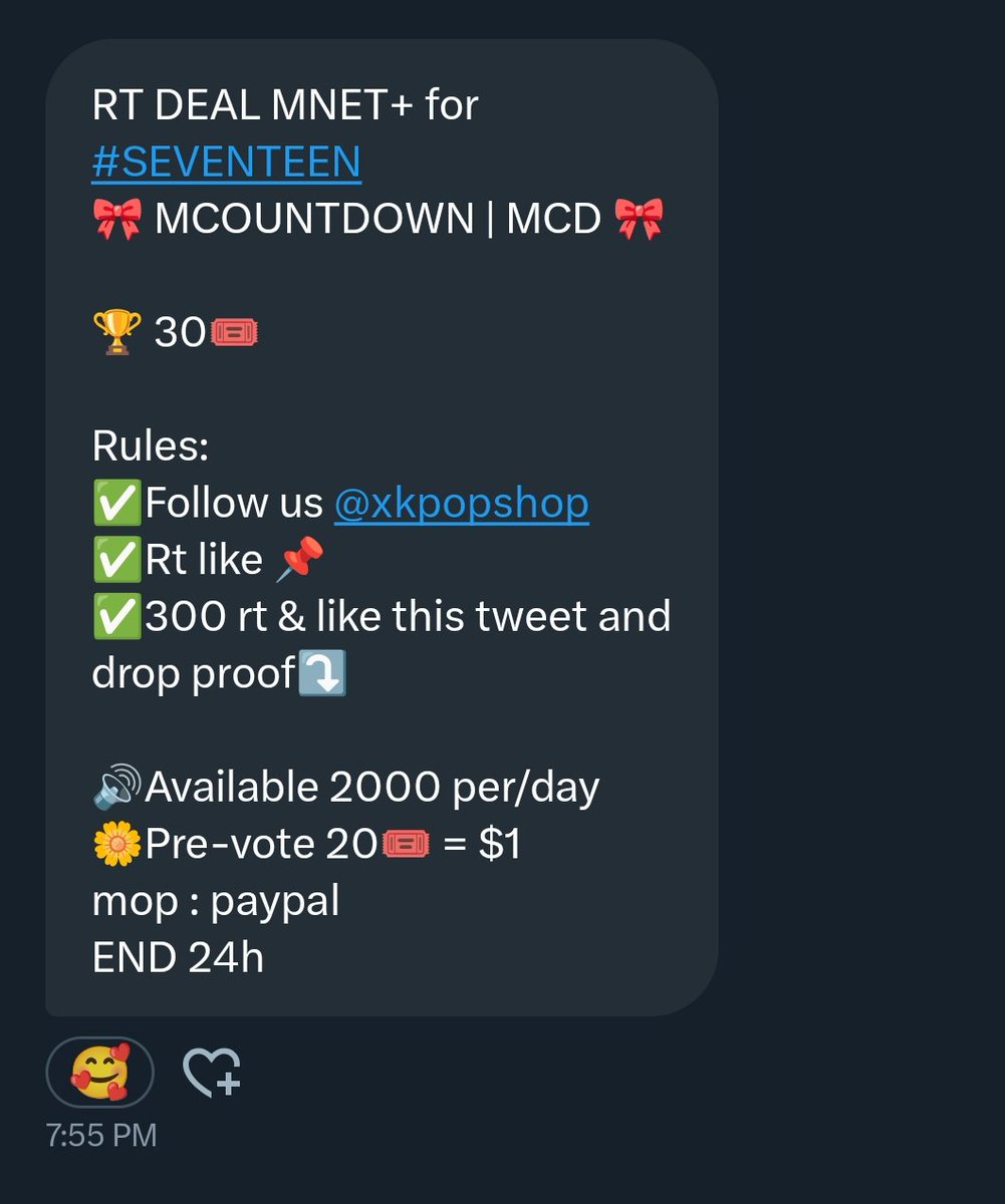 RT DEAL MNET+ for #SEVENTEEN 
🎀 MCOUNTDOWN | MCD 🎀

🏆 30🎟️

Rules: 
✅Follow us <a href="/xkpopshop/">xk_vote_sales_Marker</a>
 
✅Rt like 📌 
✅300 rt &amp; like this tweet and drop proof⤵️

🔊Available 2000 per/day
🌼Pre-vote 20🎟 = $1
mop : paypal
END 24h
