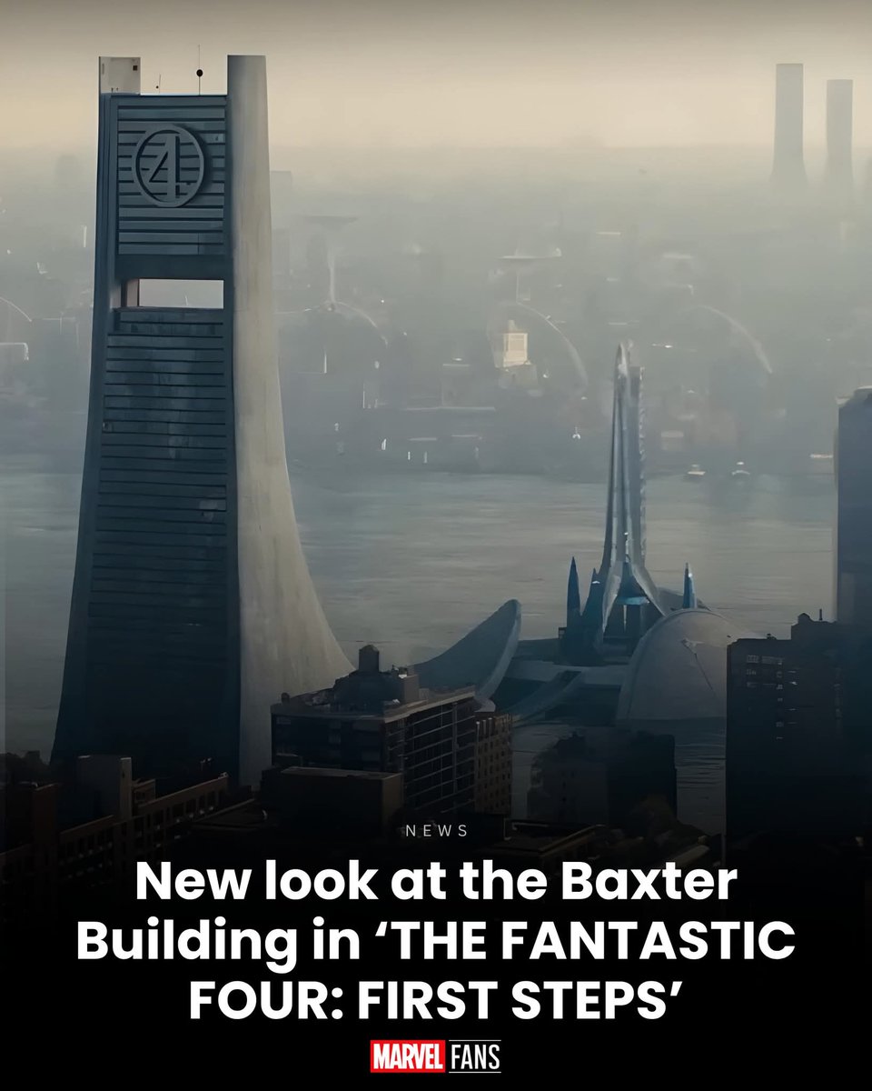 NEW: First look at the Baxter Building in The Fantastic Four just dropped 🔥