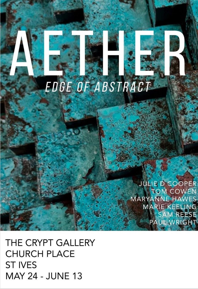 ‘Aether- Edge of Abstract’ runs in the Crypt Gallery until 13th June 2025. 

Features the work of members; Julie Cooper, Marie Keeling &amp; Sam Reese. 

As well as Maryann Hawes, Paul Wright &amp; Tom Cowan.