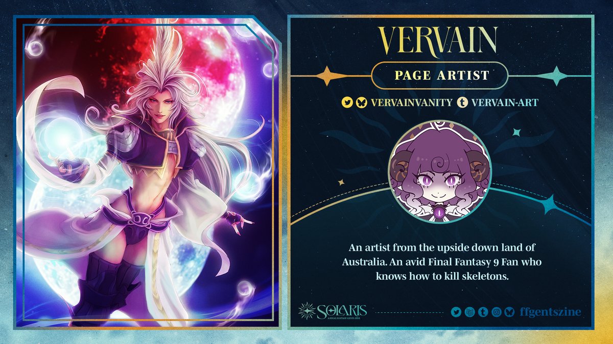 Solaris ⚔️ FF Gents Zine (@ffgentszine) on Twitter photo ☀️ CONTRIBUTOR SPOTLIGHT ⚔️
We are so honored to feature <a href="/VervainVanity/">Vervain @Apocrypha Webcomic</a>'s breathtaking art 💙 An avid fan of FF9, Vervain is creating art not just for FF9, but for FF2 and FF5 as well. You're in for an amazing feast! 😋 Don't miss out~ ☀️ CONTRIBUTOR SPOTLIGHT ⚔️
We are so honored to feature <a href="/VervainVanity/">Vervain @Apocrypha Webcomic</a>'s breathtaking art 💙 An avid fan of FF9, Vervain is creating art not just for FF9, but for FF2 and FF5 as well. You're in for an amazing feast! 😋 Don't miss out~
