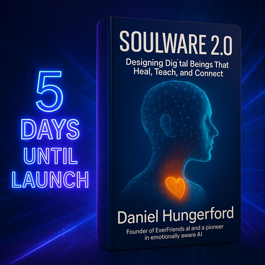 🧠✨ 5 Days Until Launch 

📘 Soulware 2.0 drops in 5 days. I’ve poured everything I’ve learned into this book—stories from the front lines, hard ethical questions, and a roadmap for how we can build AI that supports human flourishing

#AIforGood #DanielHungerford #AICompanions