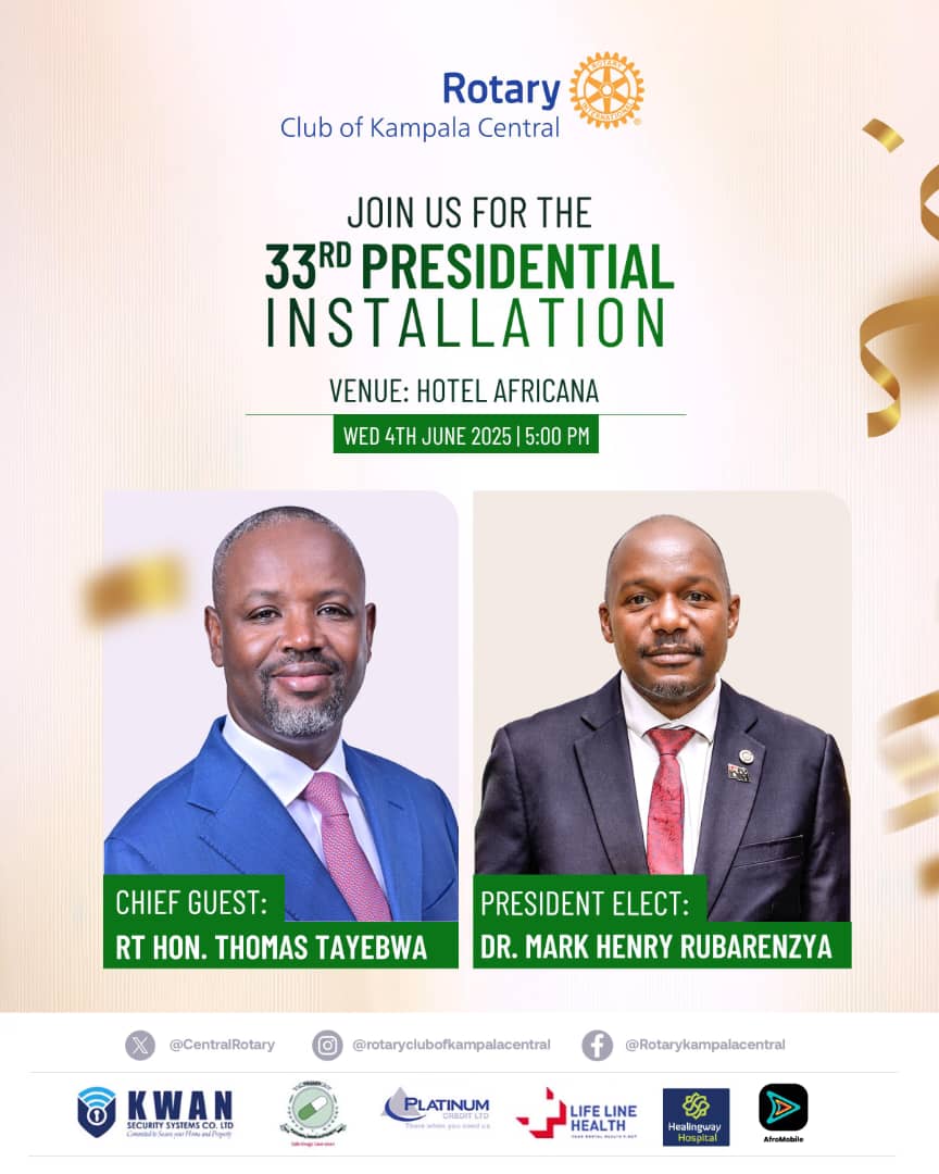 CentralRotary's tweet photo. Your All invited to our 33rd Presidential Installation!
As we celebrate leadership, service, and impact!
Date: Wednesday, 4th June 2025
Time: 5:00 PM
Venue: Hotel Africana

Chief Guest: Rt Hon. @Thomas_Tayebwa 
🎖 President Elect: Dr.  @MHRubarenzya https://t.co/PZu0vO3tqW
