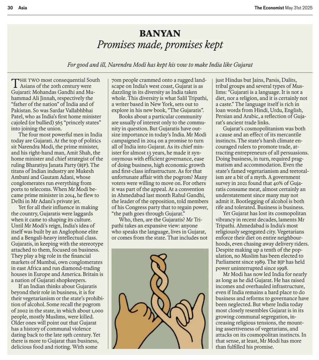 "Mr Modi campaigned in 2014 on a promise to turn all of India into Gujarat. Where India today most closely resembles Gujarat is in its growing communal segregation, increasing religious tensions, the mounting assertiveness of vegetarians, and attacks on its cosmopolitan