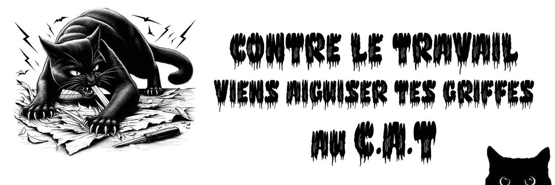 Demain dimanche, de 14h30 à 16h30, permanence du C.A.T au 45 rue du Pré Saint Gervais ! 

Retrouvons nous pour discuter critique du travail et s'organiser pour le refus de l'exploitation, pour enfin refaire peur au travaillistes de tous poils ! 

🐈‍⬛🔥