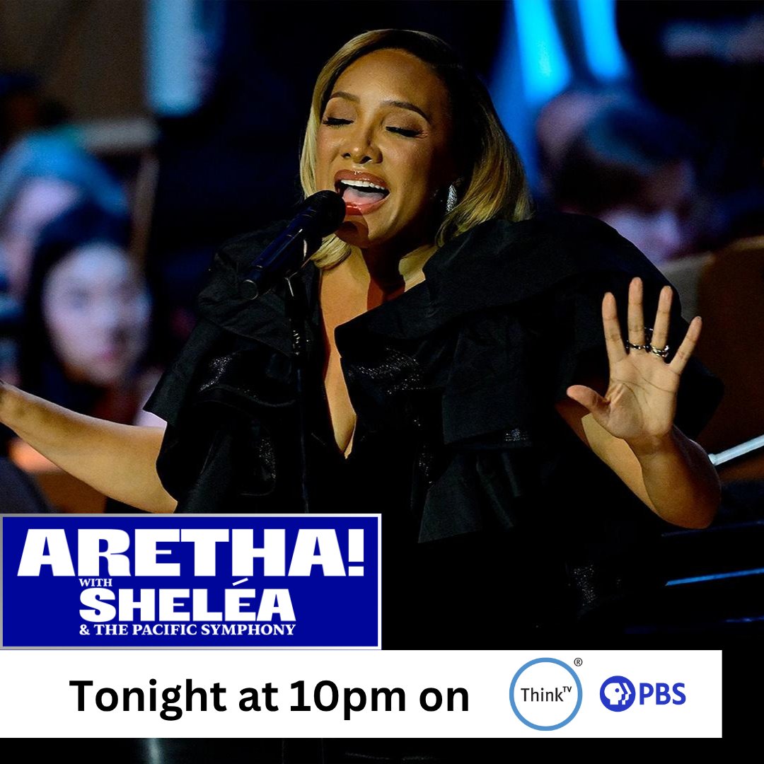 ThinkTV (@thinktv) on Twitter photo Vocal powerhouse Sheléa shines in a tribute concert to the Queen of Soul on Aretha! with Sheléa & the Pacific Symphony tonight at 8pm on ThinkTV16, the station livestream, or the PBS App. Learn more: thinktv.org/aretha-with-sh… . Vocal powerhouse Sheléa shines in a tribute concert to the Queen of Soul on Aretha! with Sheléa & the Pacific Symphony tonight at 8pm on ThinkTV16, the station livestream, or the PBS App. Learn more: thinktv.org/aretha-with-sh… .