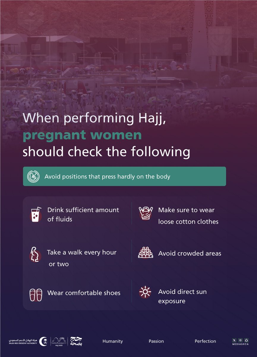 Guests of Allah, 

Because your safety matters to us; here are health and awareness tips for pregnant women performing Hajj.

#SRCA 
#Ease_And_Tranquility 
#Hajj2025