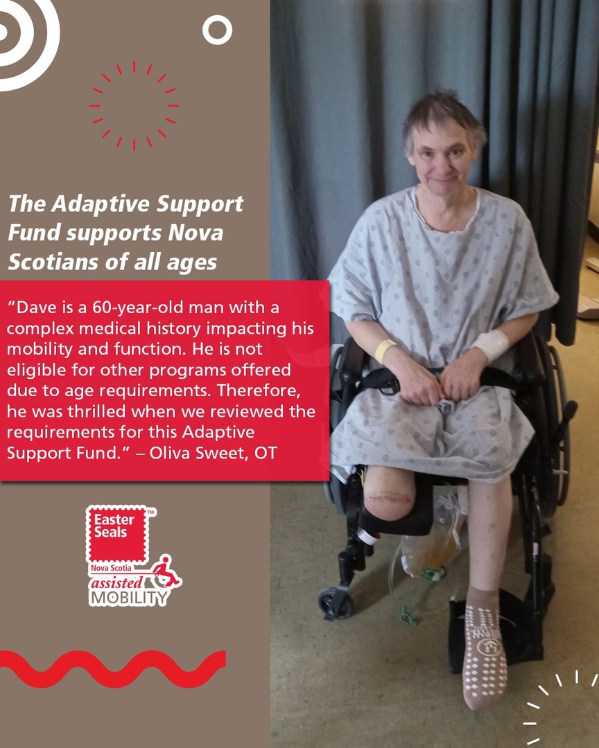 Did you know that the Assisted Mobility Program and Adaptive Support Fund support Nova Scotians of all ages?
Meet Dave Comeau, a 60-year-old who through the Adaptive Support Fund received funding for the Manual Wheelchair he needed for his mobility and independence. ♿