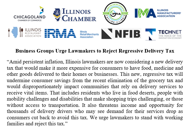 Illinois Manufacturers' Association (IMA) (@ima_today) on Twitter photo A coalition of business groups including the <a href="/ChicagolandCmbr/">Chicagoland Chamber of Commerce</a>, <a href="/ILChamber/">Illinois Chamber</a>, <a href="/IPMAIACS/">IFRA</a>, Illinois Manufacturers’ Association, <a href="/ILRetail/">IL Retail Merchants Association (IRMA)</a>, <a href="/nfib_il/">NFIB Illinois</a> and <a href="/TechNetMidwest/">TechNet Midwest</a>, released the following statement urging lawmakers to reject a new tax on retail and food deliveries: A coalition of business groups including the <a href="/ChicagolandCmbr/">Chicagoland Chamber of Commerce</a>, <a href="/ILChamber/">Illinois Chamber</a>, <a href="/IPMAIACS/">IFRA</a>, Illinois Manufacturers’ Association, <a href="/ILRetail/">IL Retail Merchants Association (IRMA)</a>, <a href="/nfib_il/">NFIB Illinois</a> and <a href="/TechNetMidwest/">TechNet Midwest</a>, released the following statement urging lawmakers to reject a new tax on retail and food deliveries: