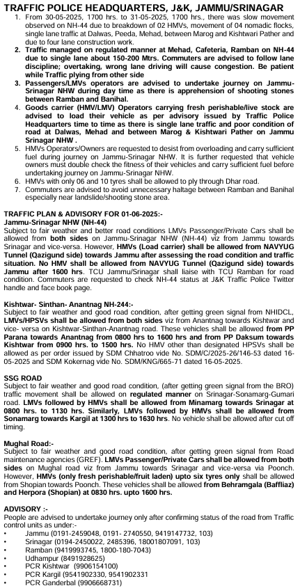 Traffic Plan/Advisory for 01-06-2025
<a href="/JmuKmrPolice/">J&K Police</a>
<a href="/JKTransportDept/">Transport Department, J&K.</a>
<a href="/OfficeOfLGJandK/">Office of LG J&K</a>
<a href="/Divcomjammu/">Divisional Commissioner Jammu</a>
<a href="/DivComKash/">Divisional Commissioner Kashmir</a>
<a href="/ZPHQJammu/">Zonal Police Media Centre Jammu</a>
<a href="/igpjmu/">Orca</a>
<a href="/diprjk/">Information & PR, J&K</a>
<a href="/ddnews_jammu/">DD NEWS JAMMU | डीडी न्यूज़ जम्मू</a>
<a href="/ddnewsSrinagar/">DD NEWS SRINAGAR</a>