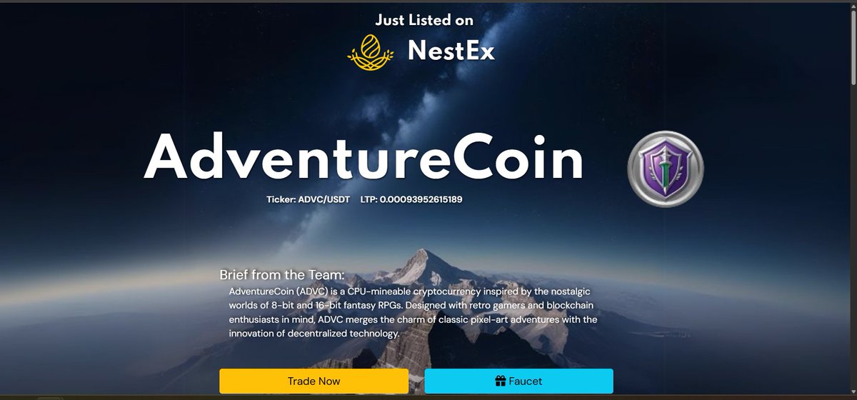 NestEx (@nestex_one) on Twitter photo <a href="/AdventureCoinAD/">AdventureCoin (ADVC)</a>
$ADVC is now officially listed on #NestEx
Trading pair: ADVC/USDT
Link: trade.nestex.one/spot/ADVC
Set in a mythical realm filled with pixelated dungeons, enchanted forests, and digital dragons, AdventureCoin aims to be the native currency of a growing ecosystem <a href="/AdventureCoinAD/">AdventureCoin (ADVC)</a>
$ADVC is now officially listed on #NestEx
Trading pair: ADVC/USDT
Link: trade.nestex.one/spot/ADVC
Set in a mythical realm filled with pixelated dungeons, enchanted forests, and digital dragons, AdventureCoin aims to be the native currency of a growing ecosystem