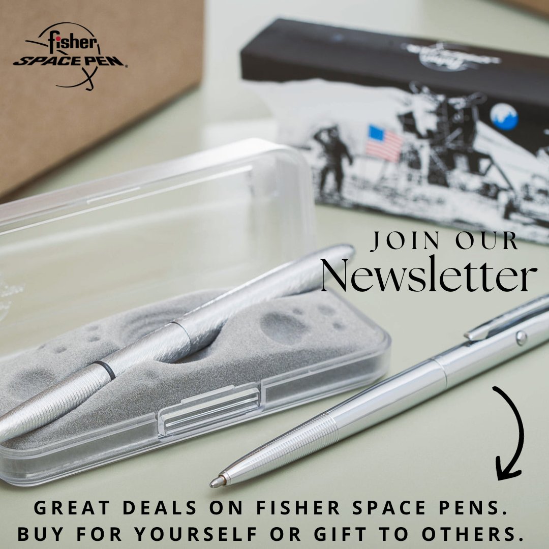 Joining our Newsletter is the VERY BEST way to get exclusive deals on Fisher Space Pens throughout the year. Head over to our website and join the club today! You won't be disappointed.