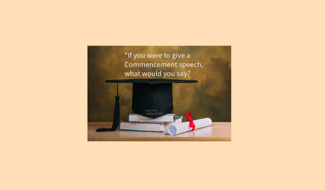 This is the season of #commencement #speeches. I've reviewed the best ones and share what made my favorites POP! And I'm curious...what would you say if YOU were to give a #commencementspeech?

linkedin.com/pulse/you-were…  #samhorn #graduation #speeches