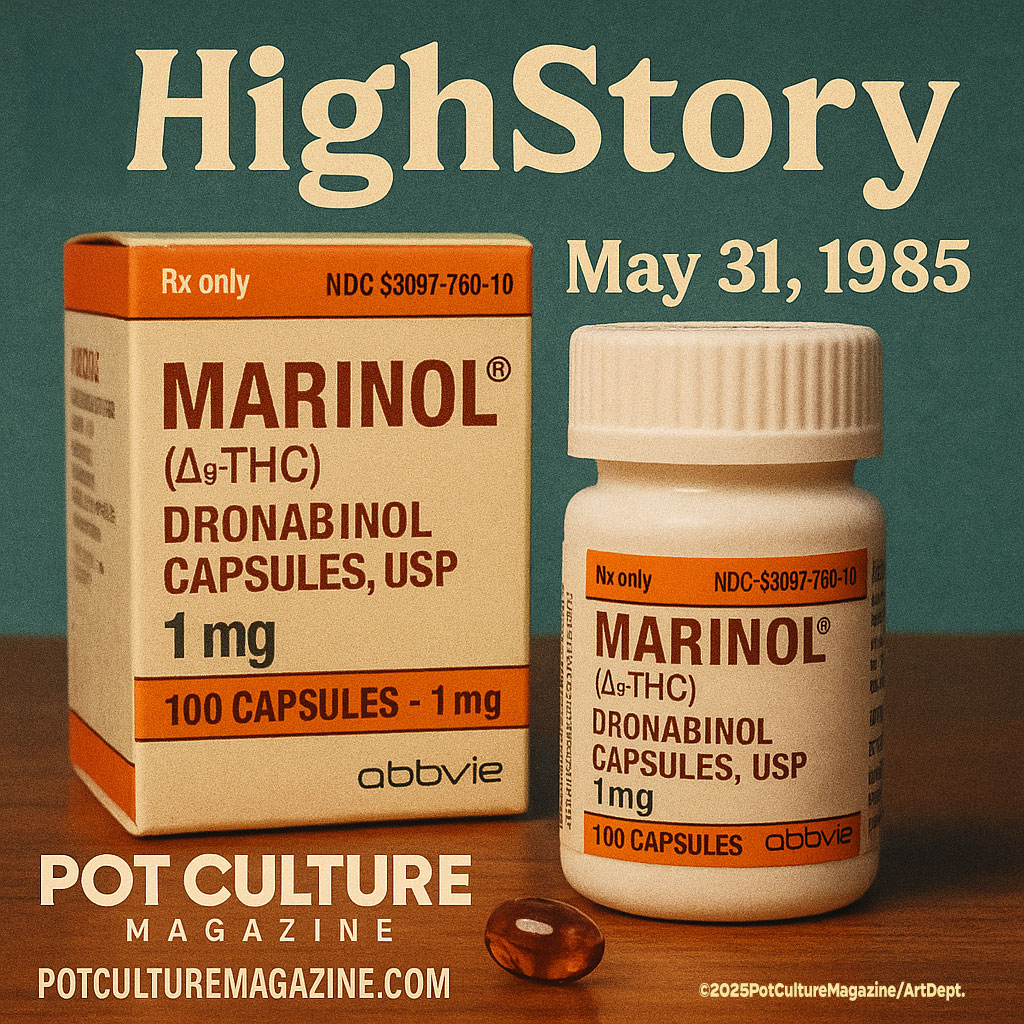 PotCultureMag's tweet photo. 🌿 #HighStory: May 31, 1985—The FDA approves Marinol, the first cannabis-derived medication, marking a significant milestone in medical cannabis history.
#PotCultureMagazine #CannabisHistory #420Community #CannabisCulture #WeedLife #CannabisCommunity #Weed #History #Marinol https://t.co/10wl8Y2m2N