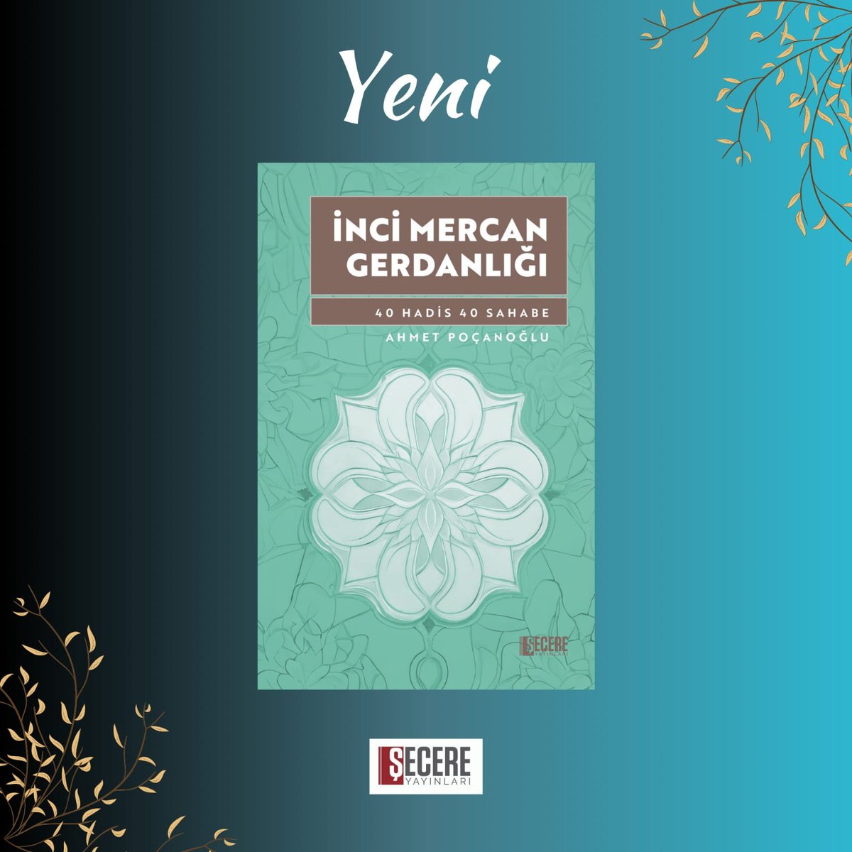 Yeni kitap.
"İnci Mercan Gerdanlığı", <a href="/secereyayinlari/">Şecere</a> etiketiyle çıktı.
Emekli Konya müftüsü <a href="/ahmethp/">ahmet poçanoğlu</a> hocamızın hazırladığı eser, "40 Hadis 40 Sahabe" alt başlığını taşıyor. Kitap, Kırk Hadis literatürüne yeni bir katkı.
Eseri online kitap satış sitelerinden temin edebilirsiniz.