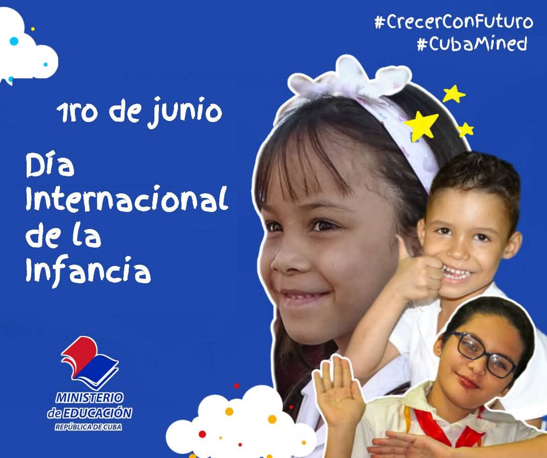 🇨🇺 "Los niños siempre conquistan el corazón de los pueblos" -Fidel Castro Ruz- 
#1roDeJunio #DíaInternacionalDeLaInfancia 
#CubaMined