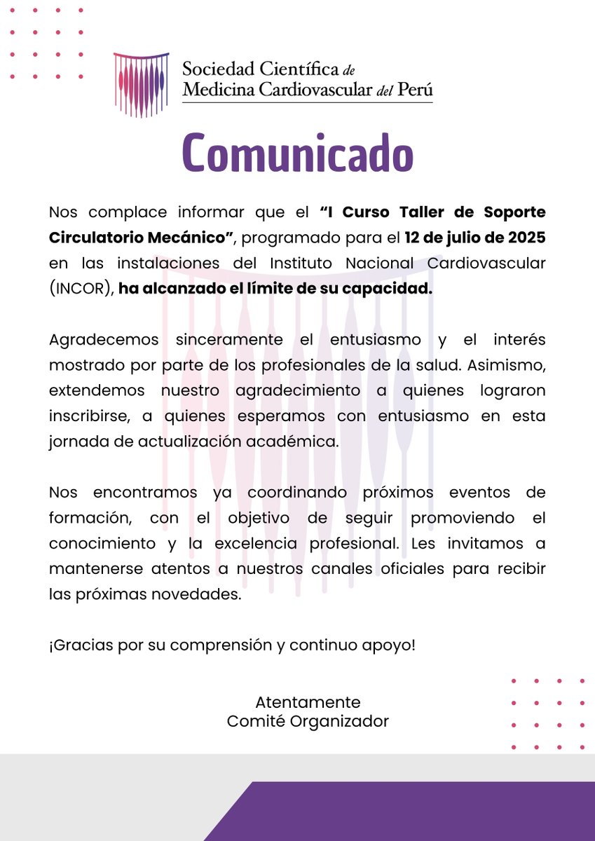 Comunicado Oficial
Desde el Comité Organizador del I Curso Taller de Soporte Circulatorio Mecánico, queremos informar que las vacantes para el evento, programado para el próximo 12 de julio de 2025, han sido completamente cubiertas.