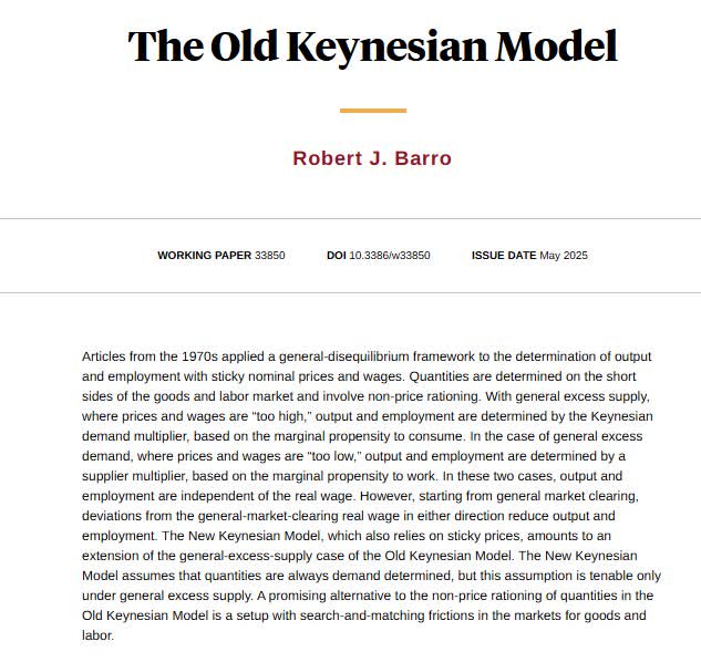 The Old Keynesian Model dominated in the 1970s but was superseded in the 1990s by The New Keynesian Model. The New Keynesian Model is problematic because of its emphasis on aggregate demand, from Robert J. Barro nber.org/papers/w33850