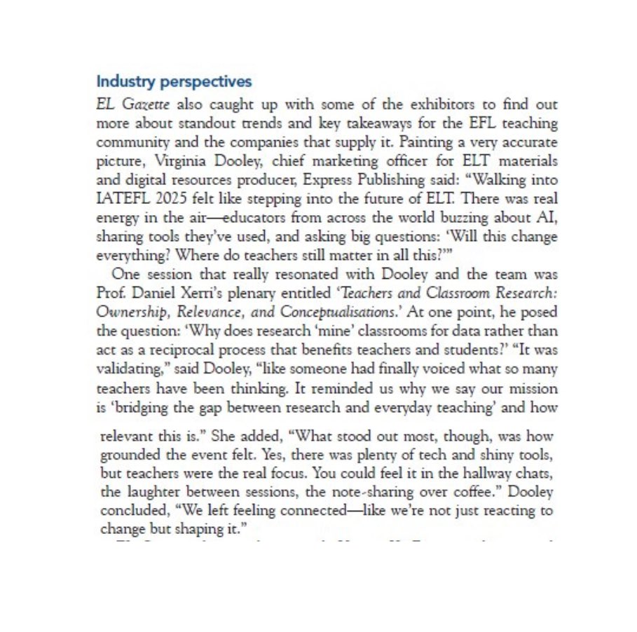 This month’s issue of EL Gazette has a special supplement on Malta. It also has a review of the IATEFL Conference mentioning my plenary on classroom research. Thanks for your kind words, Virginia Dooley!

elgazette.com