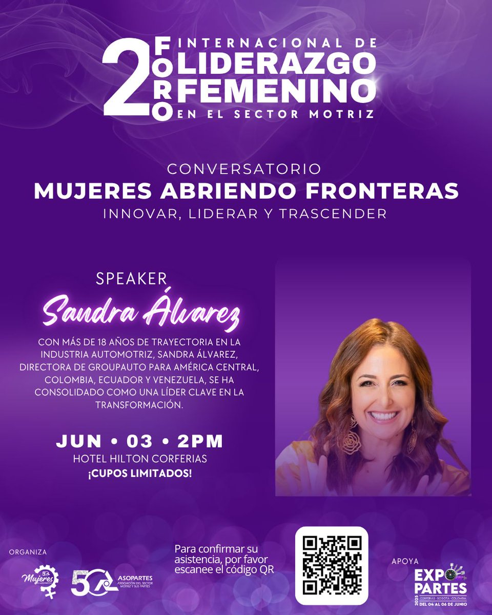 👩‍💼 Este 3 de junio, acompáñanos al conversatorio “Mujeres Abriendo Fronteras” en #EXPOPARTES2025.

🎙 Con Sandra Álvarez, líder en el sector automotriz en LATAM.
📍 Hilton Corferias | 🕑 2:00 p.m.

#HacemosLatirElMotor #LiderazgoFemenino #IndustriaMotriz #Asopartes50Años