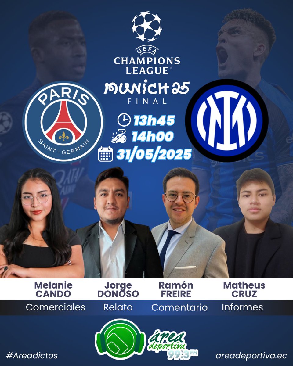 AreaDeportivaFM's tweet photo. . @ChampionsLeague 🏆 | 🔴 #ENVIVO | ⏰ ¡YA SE JUEGA! ⚽ 

LA GRAN FINAL
@PSG_espanol 🆚 @Inter 

Relata: Jorge Donoso
Comenta: Ramón Freire 
Informes: Matheus Cruz
Voz comercial: @melaniecando_ 

📻 ¡Lo vives por Área Deportiva 99.3 FM! 🟢 https://t.co/LuM04Rwm7D