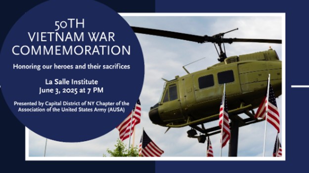 A 50th Vietnam War Commemoration on June 3, 2025, at 7 pm at 174 Williams Road, Troy, NY 12180. Doors open at 6 pm. The event is free &amp; open to the public &amp; Veterans  register for the event by contacting CSM(R) Bob Van Pelt at 518-210-2868 or email at bvpcsm@aol.com.