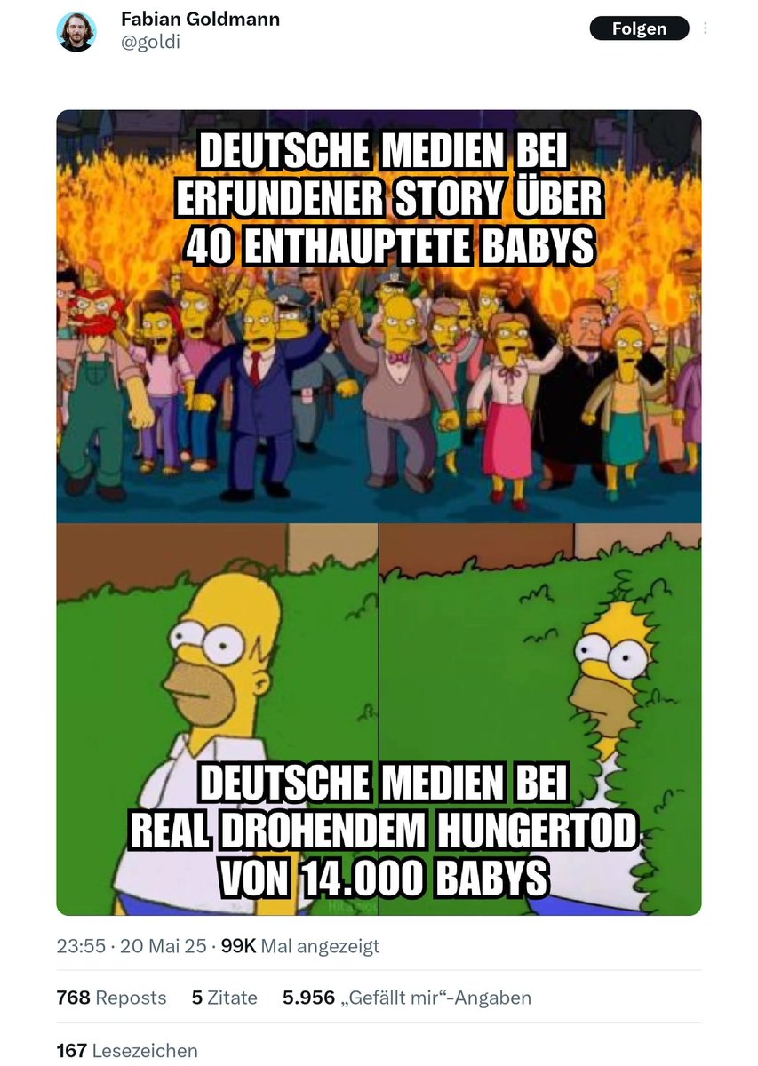 Die Geschichte mit den 14.000 verhungernden Babys ist aber auch sehr sehr schlecht gealtert. Müssten ja inzwischen alle mausetot sein.
Aber kann man ja mal online lassen, vielleicht glaubt es ja noch jemand.