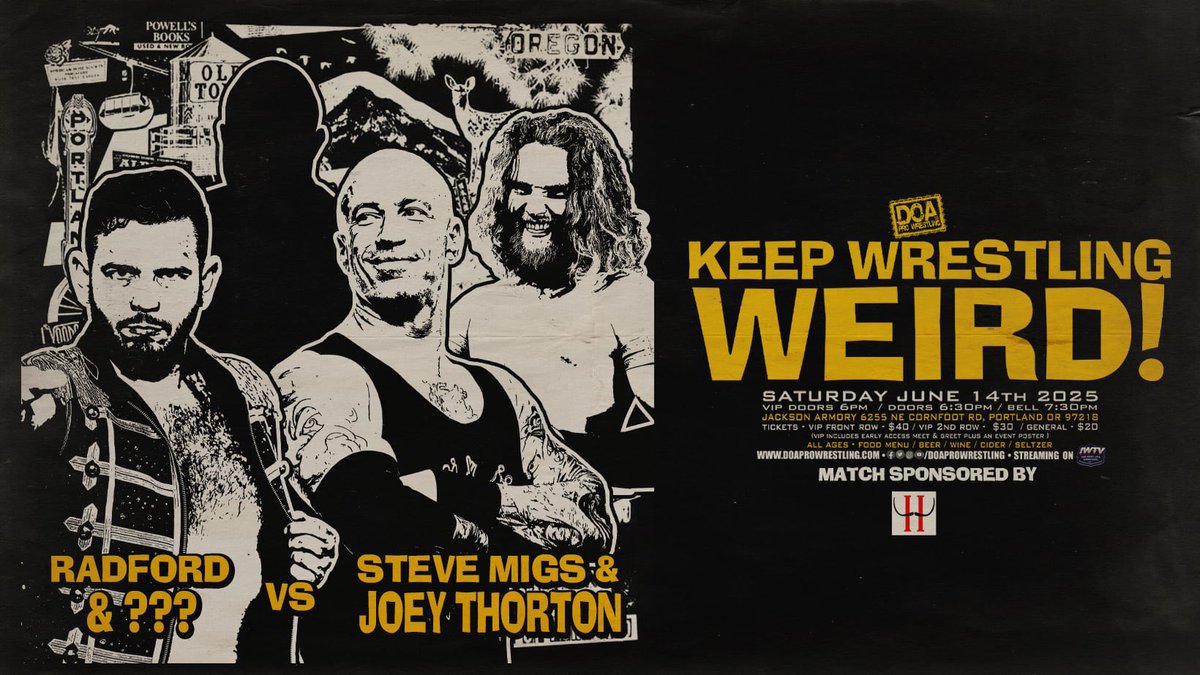 🚨MATCH DROP🚨

Radford &amp; ??? 🆚 Steve Migs &amp; Joey Thorton

2nd Row VIP are almost half gone!

🦌Keep Wrestling Weird
🗓️Saturday, June 14th
📍Jackson Armory
📺IWTV

🎟️doaprowrestling.com