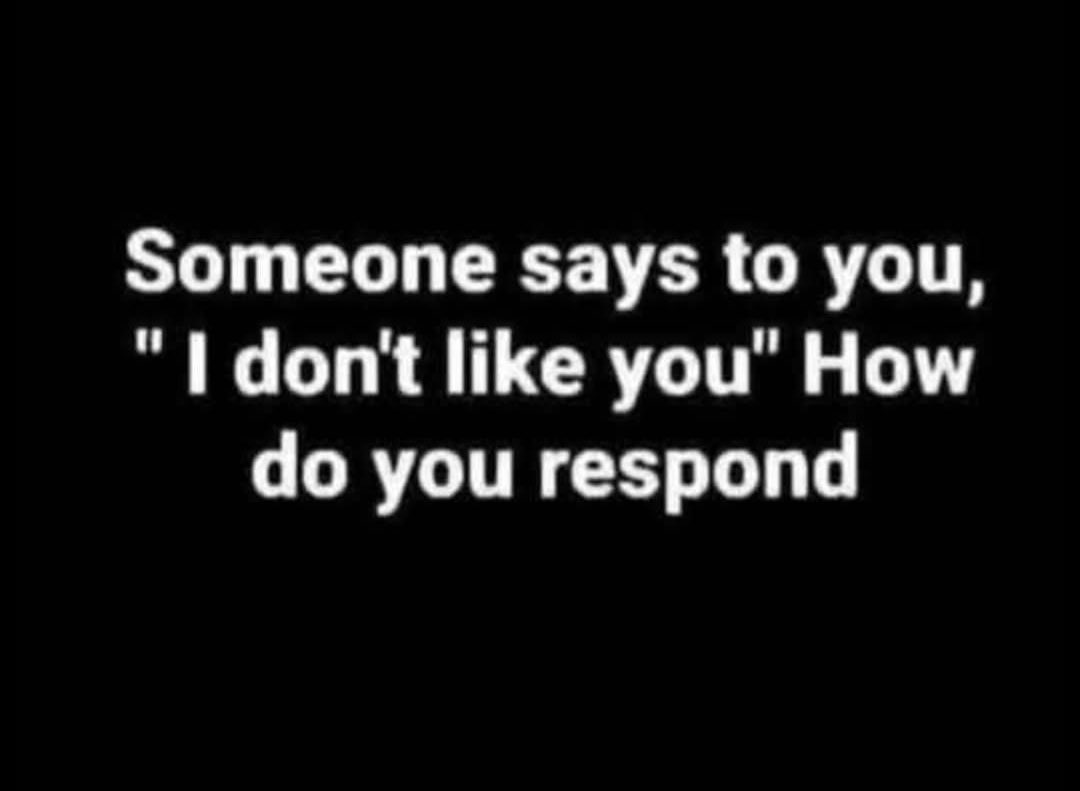 What’s your reply?