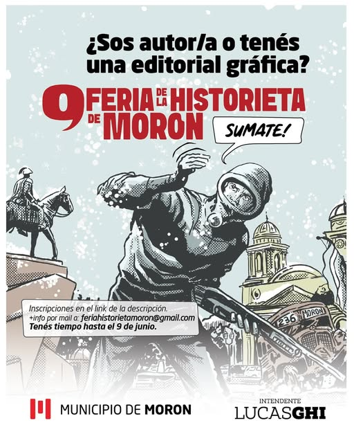 Apertura de convocatoria a feriantes para la 9ª Feria de la Historieta de Morón
 Tenés tiempo de inscribirte hasta el 9 de junio, completando el formulario que se encuentra en el link de nuestra bio.
 Cualquier consulta podés escribir a: feriahistorietamoron@gmail.com