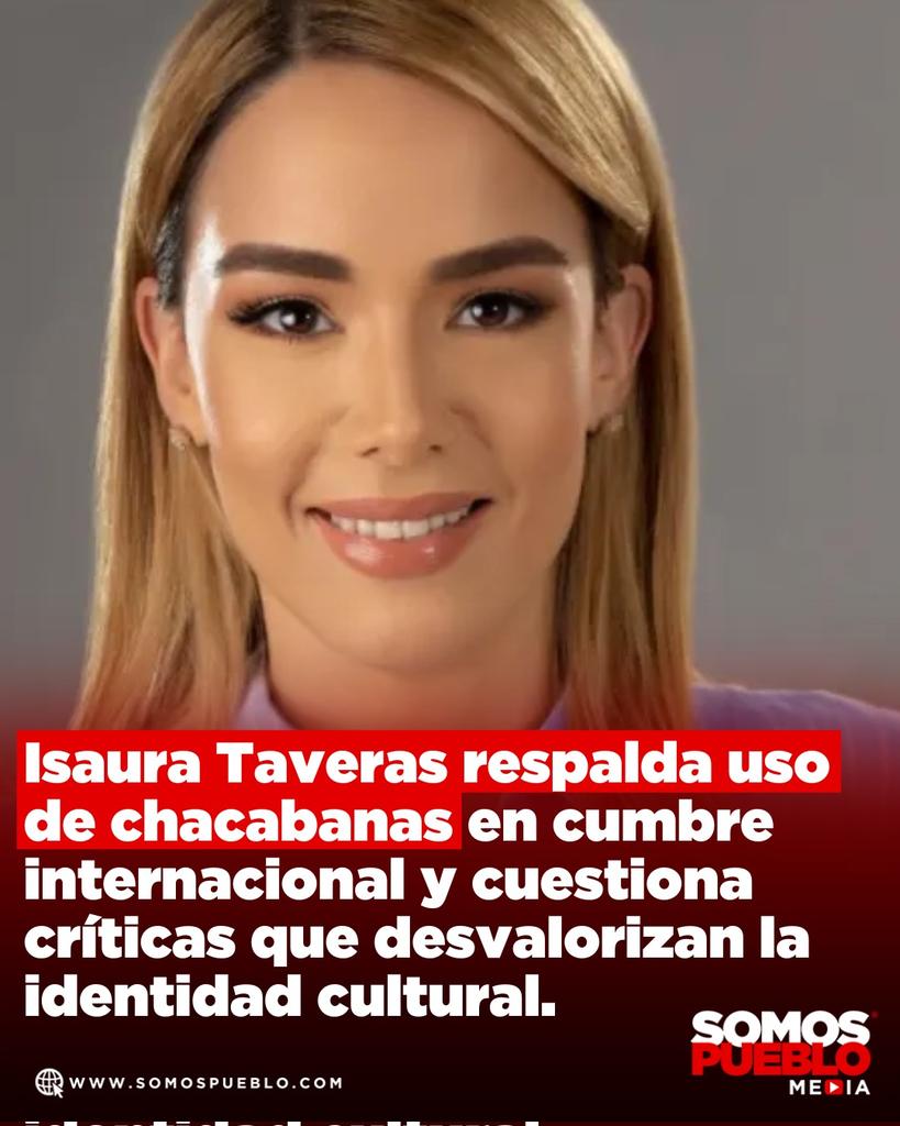 La comunicadora Isaura Taveras defendió la adquisición de chacabanas para la delegación dominicana que participará  en la Cumbre de las Américas, celebrada en Punta Cana en el mes de diciembre. Taveras calificó la compra como una decisión estratégica para proyectar una imagen