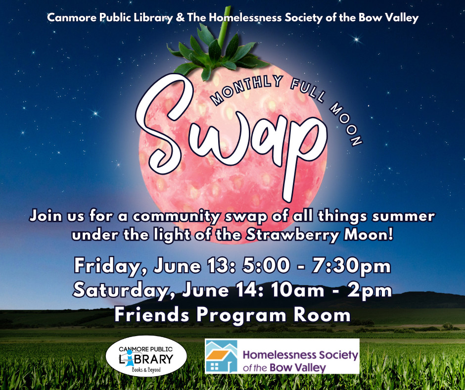 🍓 The next Full Moon Swap is coming up on June 13 &amp; 14. Swap summer items in celebration of the Strawberry Moon! 🌕

📅 June 13 | 5–7:30 PM
📅 June 14 | 10 AM–2 PM

#CanmorePublicLibrary #FullMoonSwap #CommunitySwap #SustainableLiving #CanmoreEvents