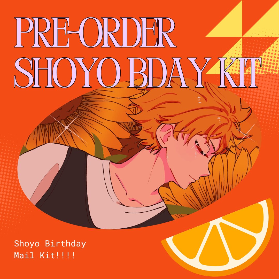 🍊 Shoyo Bday Kit Pre-order is now open!!

Join us as we celebrate Shoyo's Birthday with these lovely merch kits!!

✨Tangerine Kit – 250 
✨Sunshine Kit – 400 

❗️Pre-orders open until June 20 at 10PM

🍊Pre-order form: forms.gle/nyNQzQpTPoD4RN…