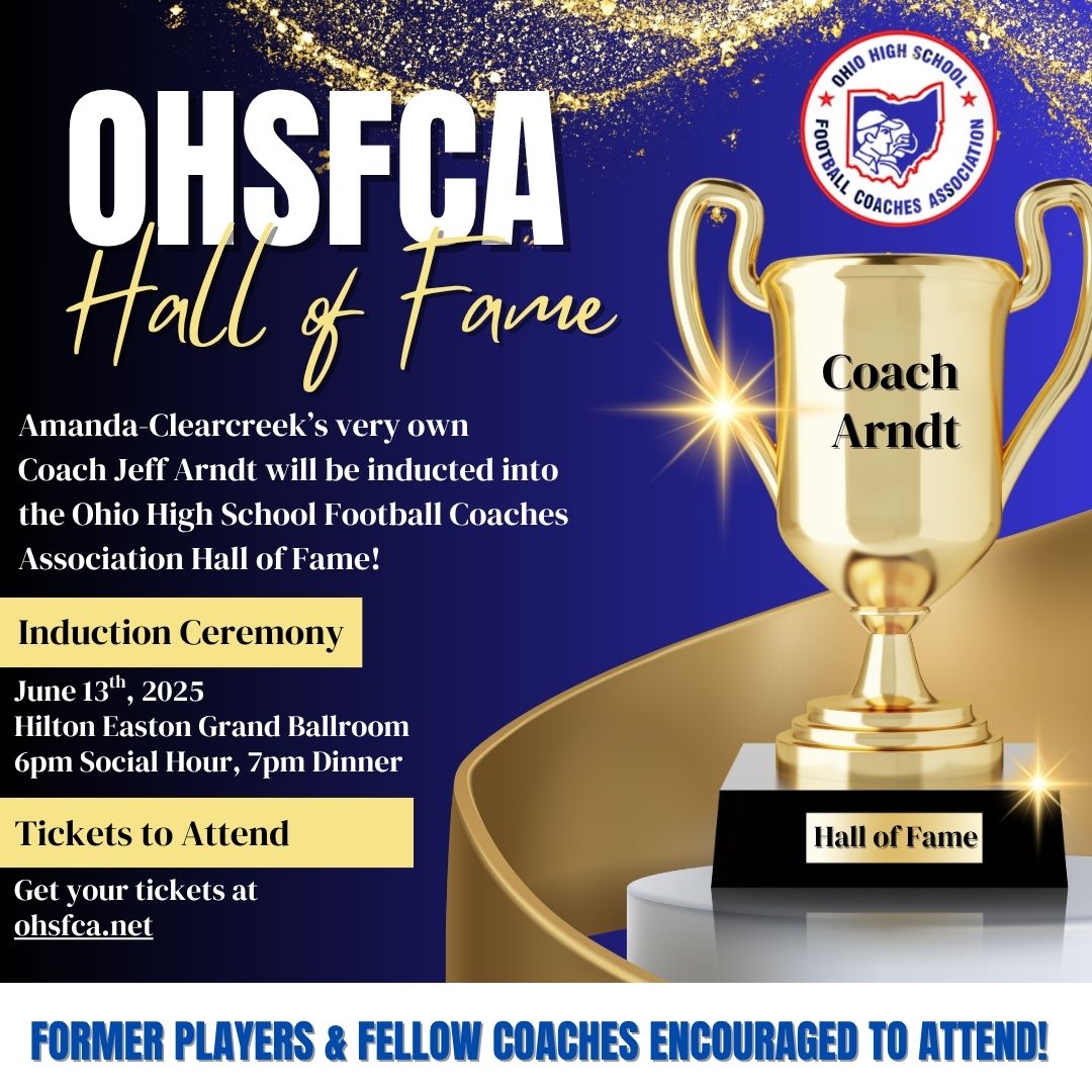Please join us in congratulating Amanda-Clearcreek's very own Coach Jeff Arndt on his induction into the Ohio High School Football Coaches Association Hall of Fame!  Coach Arndt will be honored at the OHSFCA Hall of Fame Banquet and Induction...
amanda.k12.oh.us/~board/distric…