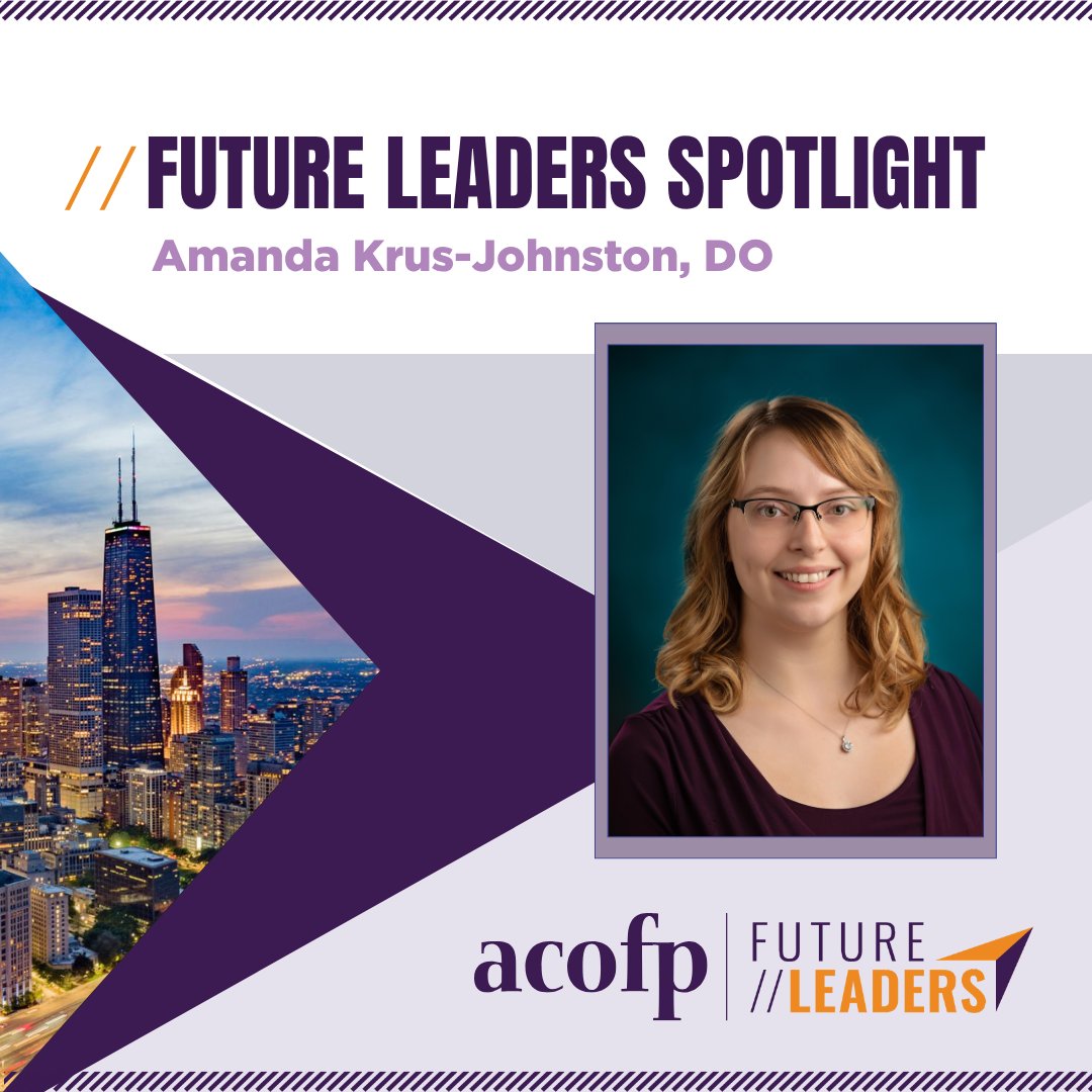 Our Future Leaders Spotlight series continues! 🌟

Meet Amanda Krus-Johnston, DO:
ow.ly/B7yG50VSWQe

#FutureLeaders #ACOFP #FamilyMedicine #OsteopathicMedicine #PhysicianLeadership