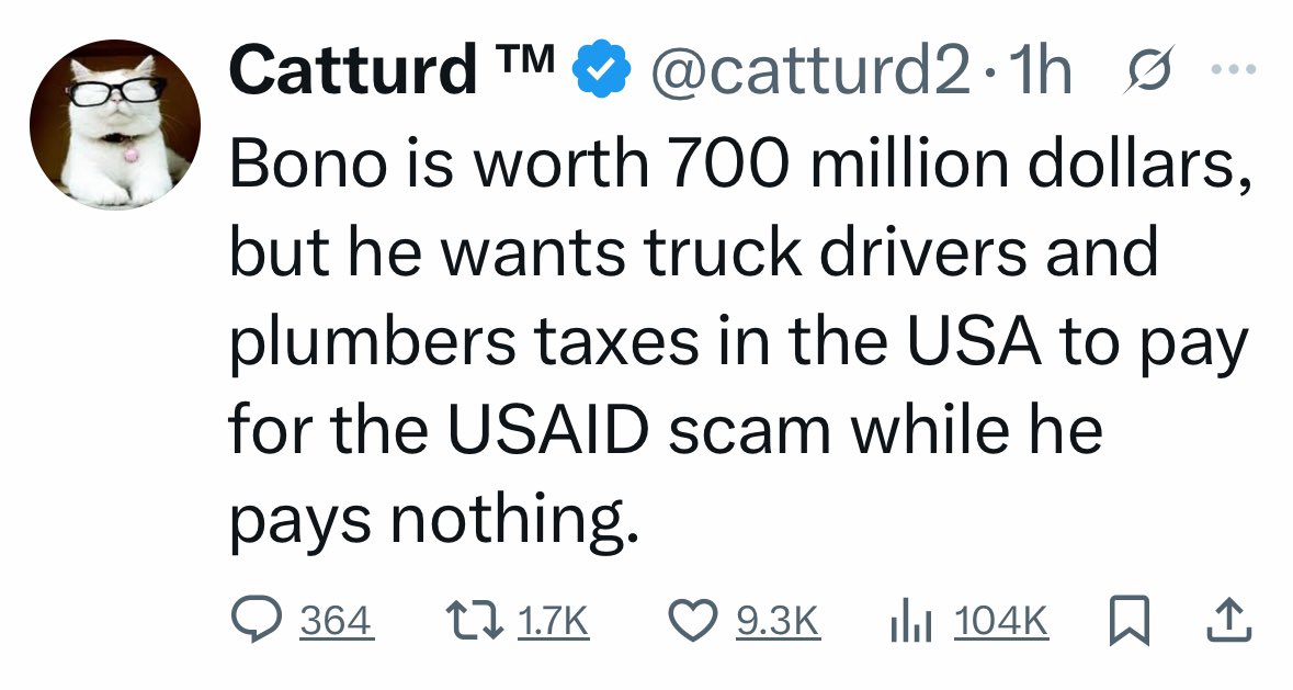 Bono has co-founded several major organizations aimed at combating poverty and disease. His RED organization has raised over $650M for HIV/ AIDS programs. 

Apparently, Catturd’s low mental acuity prohibits his use of Google.
