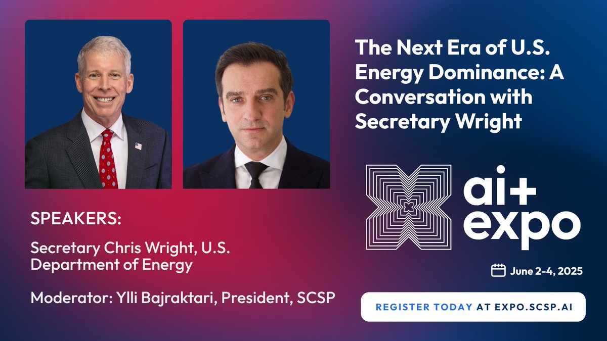 Special Competitive Studies Project (@scsp_ai) on Twitter photo We are honored to announce that <a href="/SecretaryWright/">Secretary Chris Wright</a> will join <a href="/Ylli_Bajraktari/">Ylli Bajraktari</a> on stage at the #SCSPAIExpo25! Secretary Wright will discuss how we can catalyze AI to optimize energy R&D, streamline permitting, and fast-track breakthroughs to secure America's global energy dominance. We are honored to announce that <a href="/SecretaryWright/">Secretary Chris Wright</a> will join <a href="/Ylli_Bajraktari/">Ylli Bajraktari</a> on stage at the #SCSPAIExpo25! Secretary Wright will discuss how we can catalyze AI to optimize energy R&D, streamline permitting, and fast-track breakthroughs to secure America's global energy dominance.