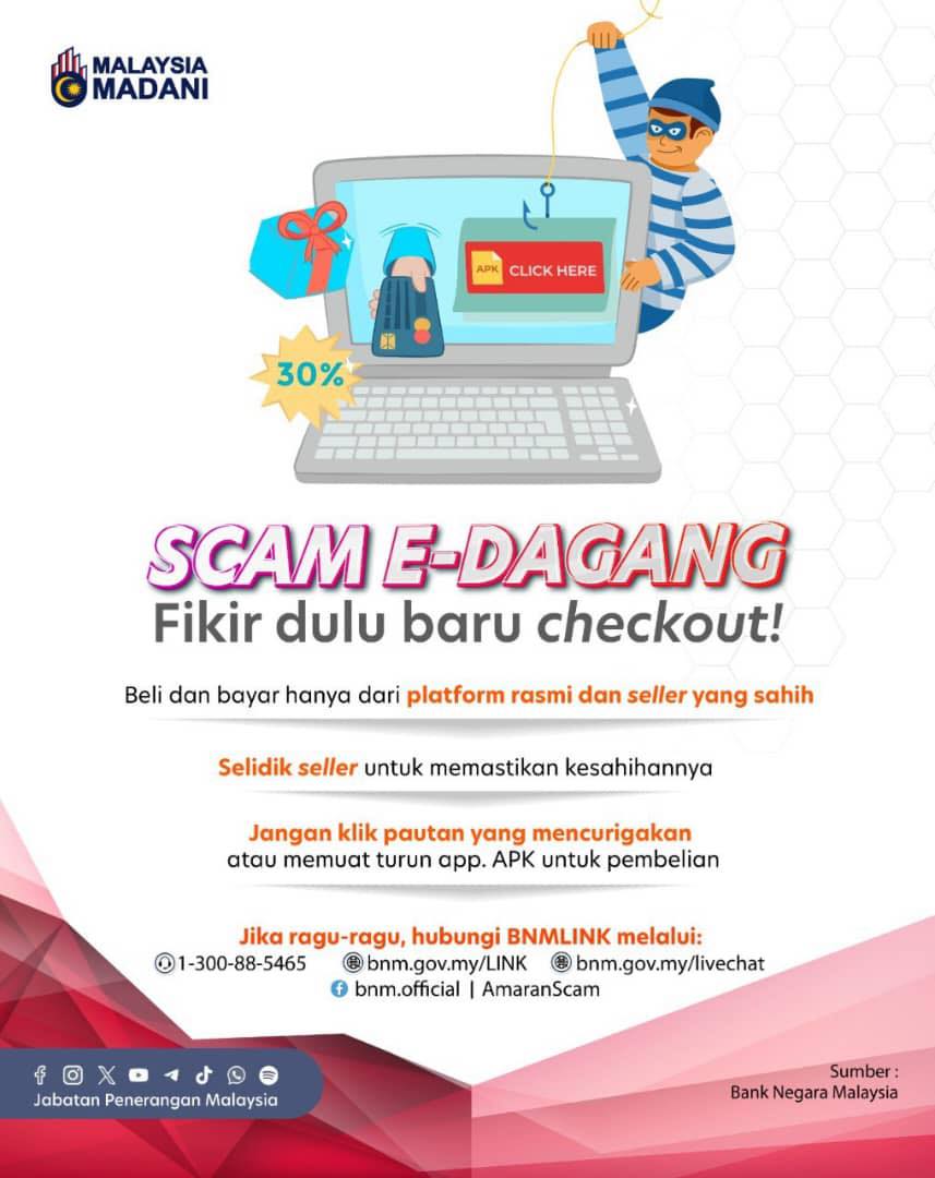 JPenerangan's tweet photo. ⚠️ Awas Scam E-Dagang! 🛑💰

Jangan jadi mangsa penipuan! Jika terkena, segera hubungi bank atau NSRC di 997.

🛒 Fikir dulu, baru checkout! 🔍✔️

#MalaysiaMADANI
#TaatSetia
#JabatanPenerangan https://t.co/vqrtRjO6hu