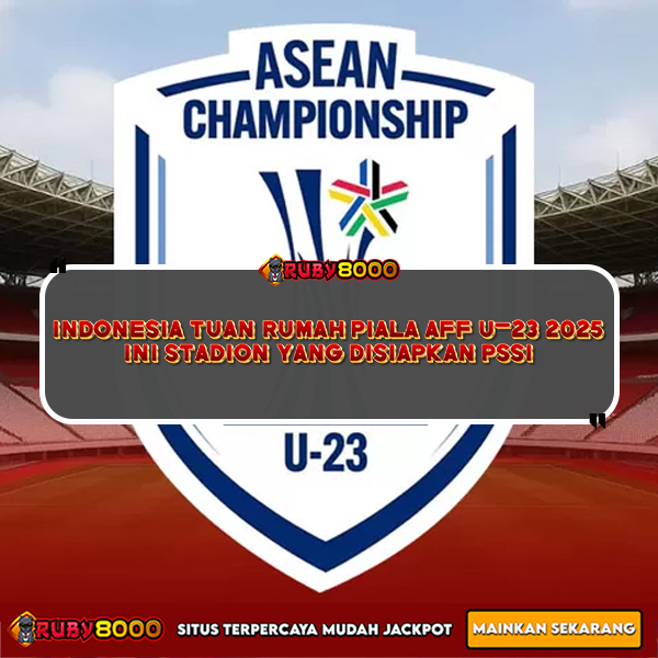 Ruby8000_id's tweet image. 𝐈𝐧𝐝𝐨𝐧𝐞𝐬𝐢𝐚 𝐓𝐮𝐚𝐧 𝐑𝐮𝐦𝐚𝐡 𝐏𝐢𝐚𝐥𝐚 𝐀𝐅𝐅 𝐔-𝟐𝟑 𝟐𝟎𝟐𝟓, 𝐈𝐧𝐢 𝐒𝐭𝐚𝐝𝐢𝐨𝐧 𝐲𝐚𝐧𝐠 𝐃𝐢𝐬𝐢𝐚𝐩𝐤𝐚𝐧 𝐏𝐒𝐒𝐈 

#ruby8000 #AFFU23 #TimnasU23 #PialaAFF2025 #IndonesiaTuanRumah #PSSI #StadionIndonesia #SepakBolaIndonesia #GarudaMuda #AFFU23Indonesia