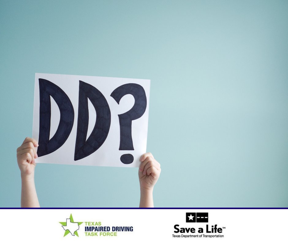 Plan your safe ride home before you start the party. Designating a non-drinking friend as your ride home might just save someone's life. #EndTheStreakTX