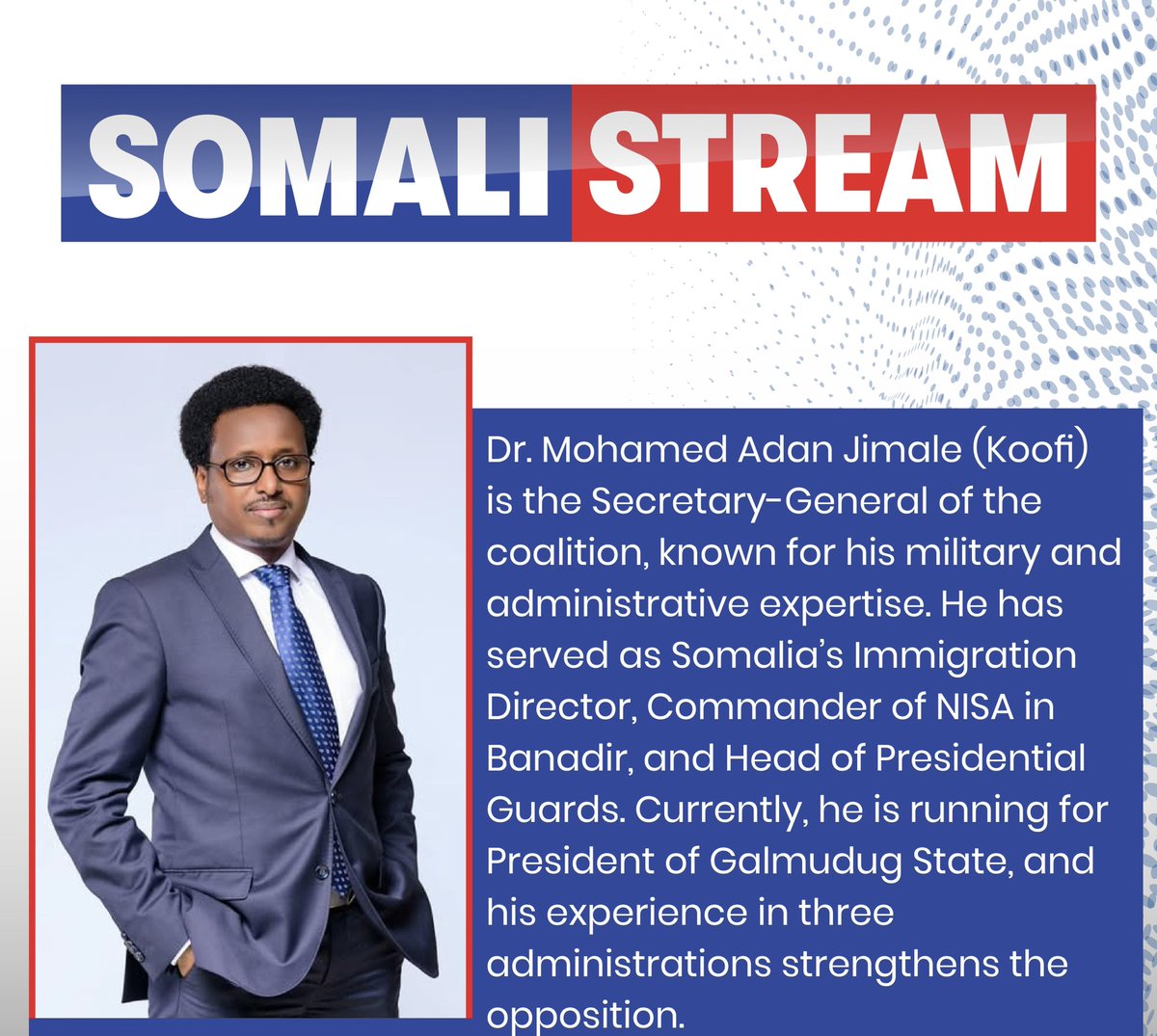 π¦π’π πππ π¦π§π₯πππ (@somali_stream) on Twitter photo <a href="/DahirMGelle/">Dahir Mohamud Gelle</a> Dr. Mohamed Adan Jimale (Koofi): Secretary-General, The Security Expert
Dr. Mohamed Adan Jimale (Koofi) is the Secretary-General of the coalition, known for his military and administrative expertise. He has served as Somaliaβs Immigration Director, Commander of NISA in Banadir, <a href="/DahirMGelle/">Dahir Mohamud Gelle</a> Dr. Mohamed Adan Jimale (Koofi): Secretary-General, The Security Expert
Dr. Mohamed Adan Jimale (Koofi) is the Secretary-General of the coalition, known for his military and administrative expertise. He has served as Somaliaβs Immigration Director, Commander of NISA in Banadir,